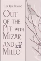 Out of the Pit with Mizar and Millo 142416317X Book Cover