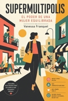 SUPERMULTIPOLIS (Spanish Edition) B0FG7H7D7M Book Cover