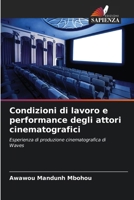 Condizioni di lavoro e performance degli attori cinematografici (Italian Edition) 6208995027 Book Cover