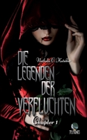 Die Legenden der Verfluchten: Chapter 1 3756842673 Book Cover