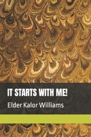 IT STARTS WITH ME! B0CJXGRSV1 Book Cover