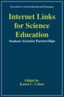 Internet Links for Science Education: Student-Scientist Partnerships (Innovations in Science Education and Technology)