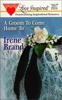 A Groom to Come Home To 0373870701 Book Cover