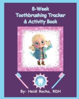 8-Week Toothbrushing Tracker & Activity Book (Sparkly Smiles Series) B0DSVP998Q Book Cover
