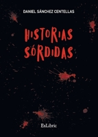 Historias sórdidas 8419269786 Book Cover