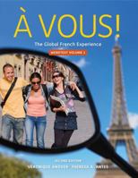 A Vous! Volume 1: The Global French Experience Worktext 049591696X Book Cover