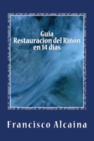 Guia Restauracion del Rinon En 14 Dias 1537458434 Book Cover