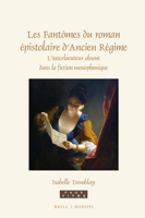 Les Fantômes du roman épistolaire dAncien Régime (Faux Titre, 421) 9004368914 Book Cover