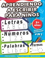 Aprendiendo A Escribir Para Niños: Escribir Letras Números Palabras Formas Niños (PRESCHOOL / WORKBOOK / ACTIVITIES) Siglos 3+ / 100+ PÁGINAS / EXÁMENES Y CERTIFICACIÓN B08WZHBPW7 Book Cover