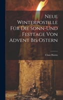 Neue Winterpostille für die Sonn-und Festtage von Advent bis Ostern 102072417X Book Cover
