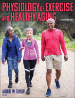 Physiology of Exercise and Healthy Aging 1492597252 Book Cover