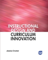 Instructional Design and Curriculum Innovation 1779568983 Book Cover