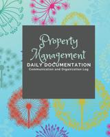 Property Management: Documentation and Communication Log 1091286760 Book Cover