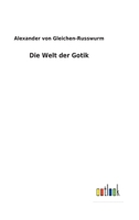 Die Welt der Gotik 3752470984 Book Cover