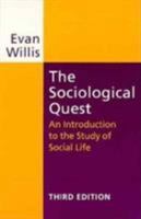 The Sociological Quest: An Introduction to the Study of Social Life 1742372821 Book Cover