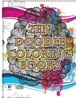Zendoodle Coloring Books: Uplifting Inspirations Stress Reliever Created for Relaxation as well as creative expresstion Coloring Books Doodle Design 1974190986 Book Cover