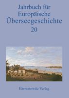 Jahrbuch Fur Europaische Uberseegeschichte 20 (2020) 3447118601 Book Cover