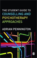 The Student Guide to Counselling & Psychotherapy Approaches 1446248682 Book Cover