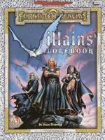 Villains' Lorebook (AD&D/Advanced Dungeons & Dragons/Forgotten Realms) 0786912367 Book Cover