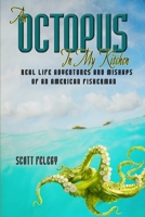 An Octopus In My Kitchen 1716711002 Book Cover