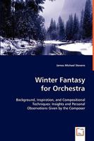 Winter Fantasy for Orchestra 3639064143 Book Cover