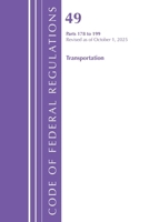 Code of Federal Regulations, Title 49 Transportation 178-199, Revised as of October 1, 2023 1636716733 Book Cover