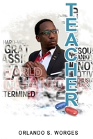 Teacher: Inspiring Change One Child at a Time 1068978104 Book Cover