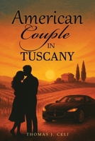American Couple in Tuscany 1967776881 Book Cover