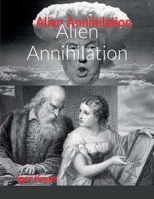 Alien Annihilation 1387599208 Book Cover