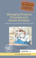 Managing Finance, Premises and Health and Safety (No-nonsense) (No-nonsense) 1843124548 Book Cover