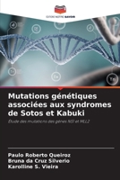 Mutations génétiques associées aux syndromes de Sotos et Kabuki (French Edition) 6200755779 Book Cover