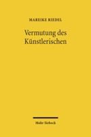 Vermutung Des Kunstlerischen: Der Esra-Beschluss Des Bundesverfassungsgerichts - Eine Rechts- Und Literaturwissenschaftliche Untersuchung 3161507193 Book Cover
