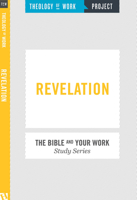Revelation [The Bible and Your Work Study Series] 1619706245 Book Cover