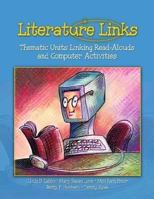Literature Links: Thematic Units Linking Read-Alouds And Computer Activities 0872075621 Book Cover