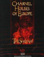 Charnel Houses of Europe: The Shoah (Wraith - the Oblivion) 156504651X Book Cover