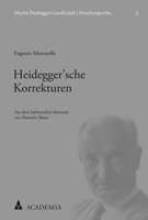 Heidegger'sche Korrekturen: Aus Dem Italienischen Ubersetzt Von Manuela Massa 3985720185 Book Cover