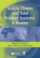 Supply Chains and Total Product Systems: A Reader 1405124105 Book Cover