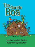 The Gentle Boa 1480851590 Book Cover