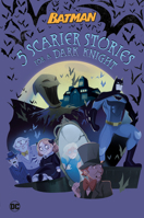 5 Scarier Stories for a Dark Knight 0593648102 Book Cover