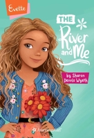 Evette: The River and Me 1683371852 Book Cover