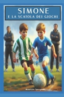 Simone e la scatola dei giochi: gli undici ragazzini che sfidarono l'Italia Campione (Italian Edition) B0F5NRX9W4 Book Cover