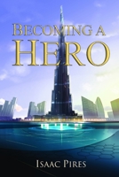 BECOMING A HERO: An Interactive Book B08M8PKCZ3 Book Cover