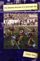 The Obscene Diaries of a Michigan Fan 0978507533 Book Cover