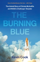 The Burning Blue: The Untold Story of Christa McAuliffe and NASA's Challenger Disaster 1250755557 Book Cover