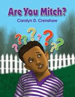 Are You Mitch? 1480908738 Book Cover