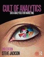Cult of Analytics: Data Analytics for Marketing 1138837997 Book Cover