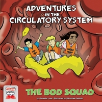 Adventures in the Circulatory System (Norwood Discovery Graphics) 1684508622 Book Cover