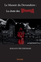 Le Manoir du Devonshire : La chute des Illuminati (French Edition) 2414139307 Book Cover