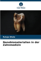 Nanobiomaterialien in der Zahnmedizin (German Edition) 6208456789 Book Cover