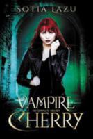 Vampire Cherry: The Complete Trilogy 1983674893 Book Cover